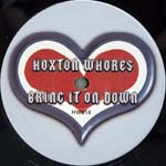 Hoxton Whores - Bring It On Down