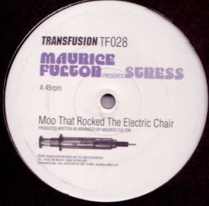 Maurice Fulton Presents Stress - Moo That Rocked The Electric Chair