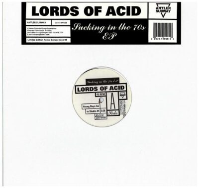 Lords Of Acid - Sucking In The 70s EP