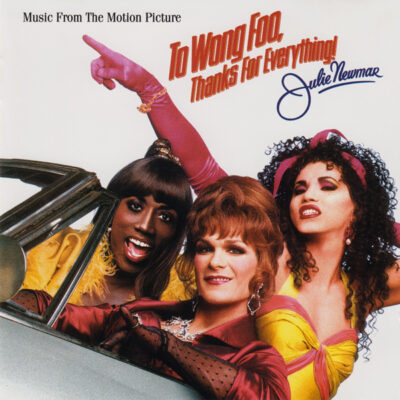 To Wong Foo, Thanks For Everything!  Julie Newmar - O.S.T.