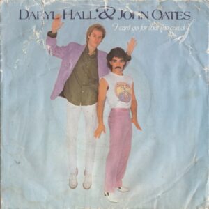 Daryl Hall & John Oates ‎– I Can't Go For That (No Can Do)