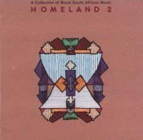 Various - Homeland 2 (Collection Of Black South African Music)