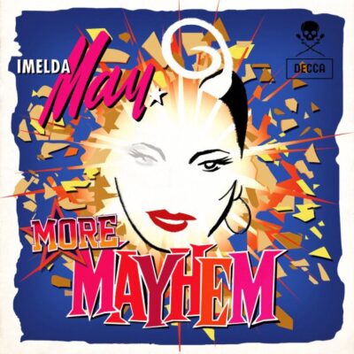 Imelda May - More Mayhem