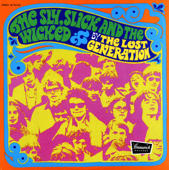 Lost Generation - The Sly, Slick And The Wicked