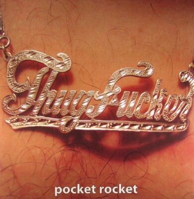 Thugfucker - Pocket Rocket