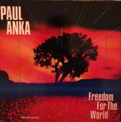 Paul Anka - Freedom For The World