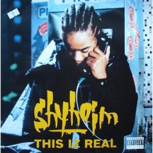 Shyheim - This Iz Real