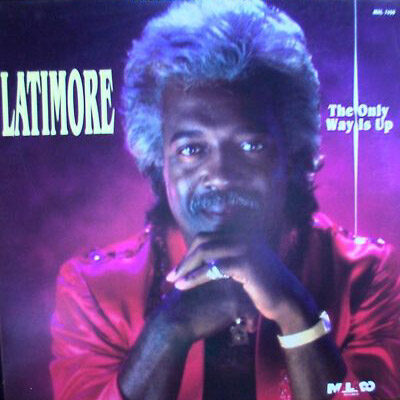 Latimore  - The Only Way Is Up