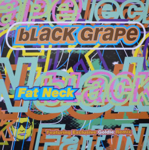 Black Grape - Fat Neck