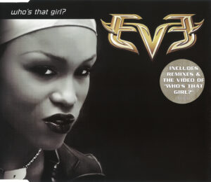Eve  - Who's That Girl?