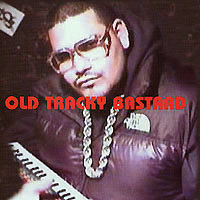 Junior Sanchez - Old Tracky Bastard