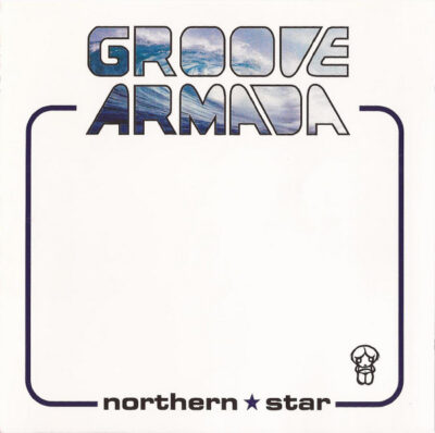 Groove Armada - Northern Star