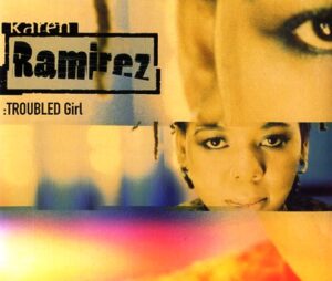 Karen Ramirez - Troubled Girl