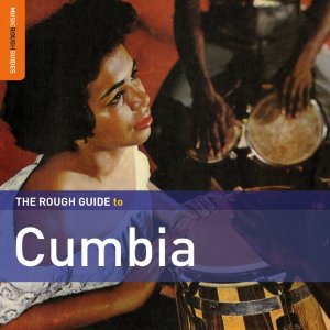 Various - The Rough Guide To Cumbia