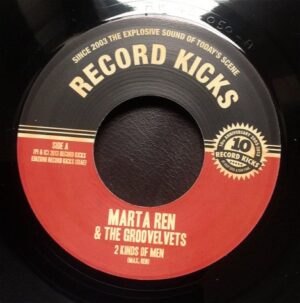 Marta Ren & Groovelvets, The - 2 Kinds Of Men / Summer´s Gone (Didn´t Swim)