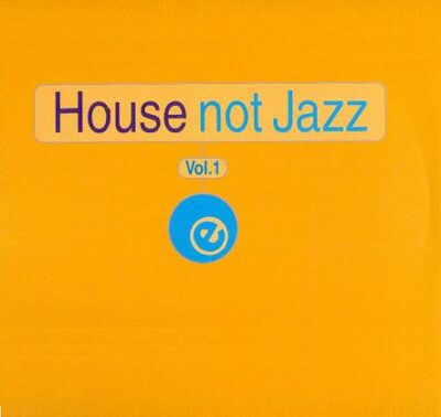 Various - House Not Jazz Vol. 1