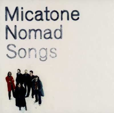 Micatone - Nomad Songs