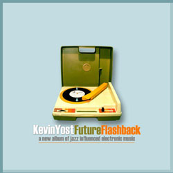 Kevin Yost - Future Flashback