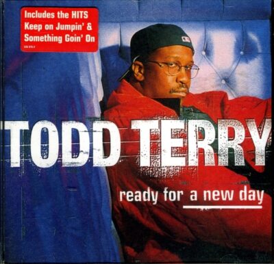 Todd Terry - Ready For A New Day
