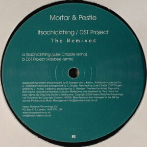 Mortar & Pestle - Itsachickthing / DST Project (The Remixes)