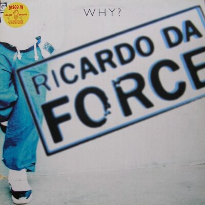 Ricardo Da Force - Why?