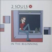 2 Souls Featuring Bari Koral - In The Beginning LP - VINYL - CD