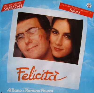 Al Bano & Romina Power - Felicità