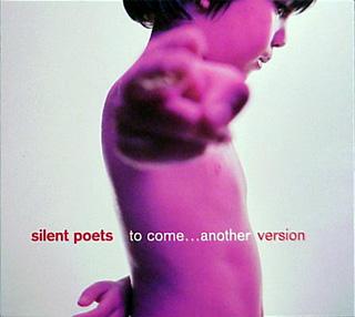 Silent Poets - To Come...Another Version