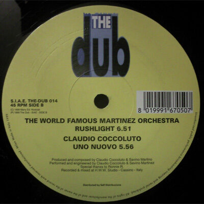 World Famous Martinez Orchestra / Claudio Coccoluto - Rushlight / Uno Nuovo