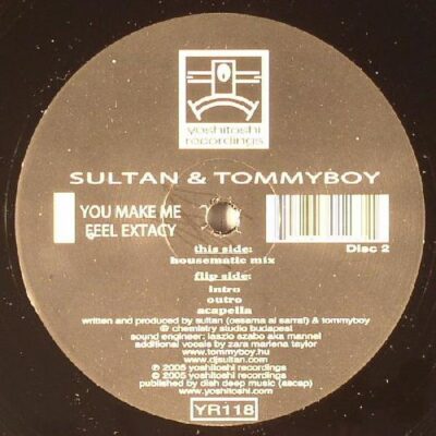 Sultan & Tommyboy - You Make Me Feel Extacy