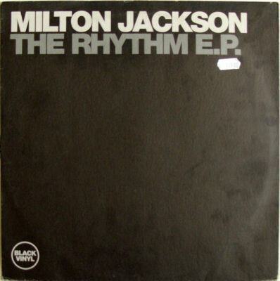 Milton Jackson - The Rhythm E.P.