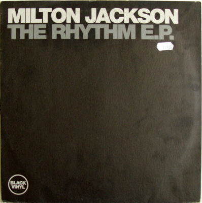 Milton Jackson - The Rhythm E.P.