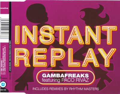 Gambafreaks featuring Paco Rivaz - Instant Replay
