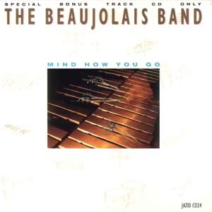 Beaujolais Band, The - Mind How You Go LP - VINYL - CD