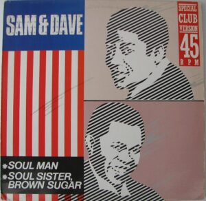 Sam & Dave - Soul Man / Soul Sister, Brown Sugar