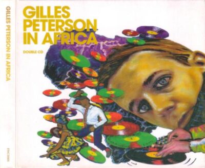 Gilles Peterson In Africa - Various