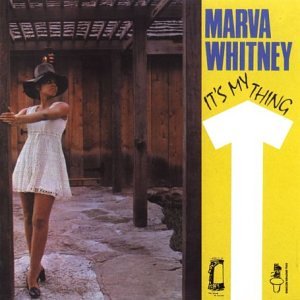 Marva Whitney - It's My Thing