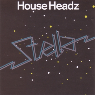 House Headz - Stella