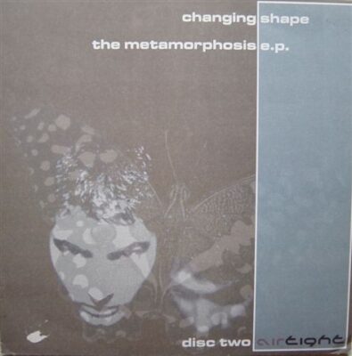 Changing Shape - The Metamorphosis E.P. (Disc Two)