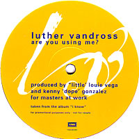 Luther Vandross - Are You Using Me?