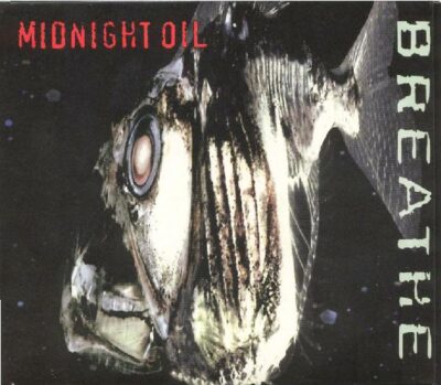 Midnight Oil - Breathe