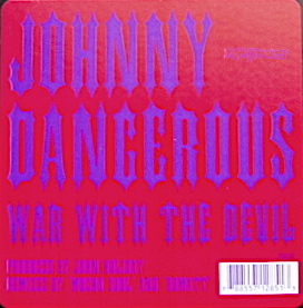 Johnny Dangerous - War With The Devil