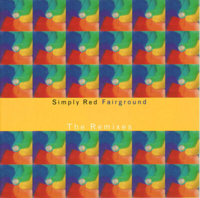 Simply Red - Fairground (The Remixes)