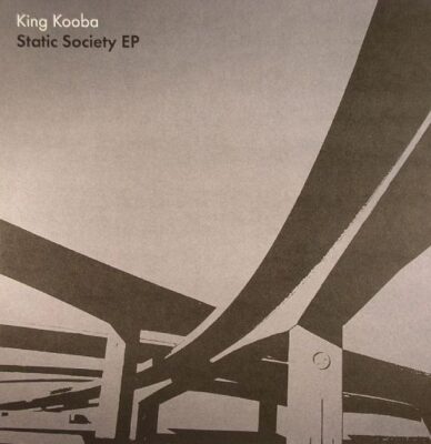 King Kooba - Static Society EP