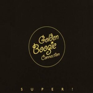 Golden Boogie Connection - Super!