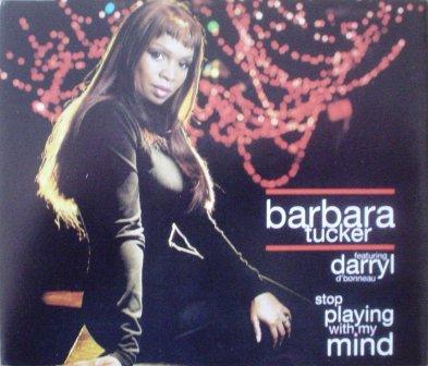 Barbara Tucker Featuring Darryl D'Bonneau - Stop Playing With My Mind