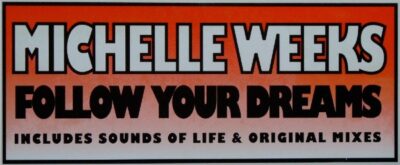 Michelle Weeks - Follow Your Dreams