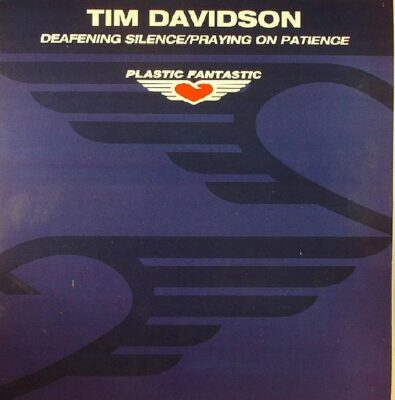 Tim Davidson - Deafening Silence / Praying On Patience