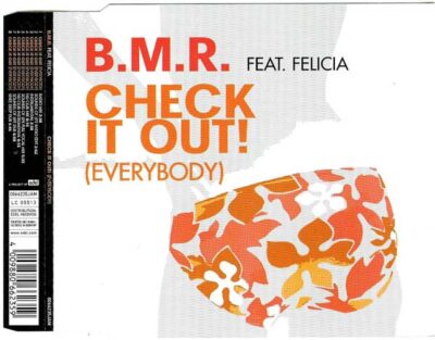 B.M.R. Feat. Felicia - Check It Out! (Everybody)
