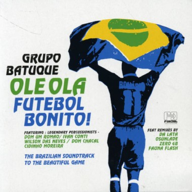 Grupo Batuque - Ole Ola - Futebol Bonito!